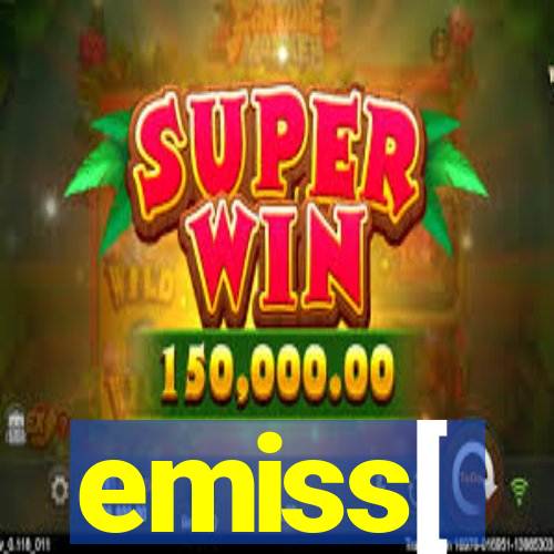 emiss[